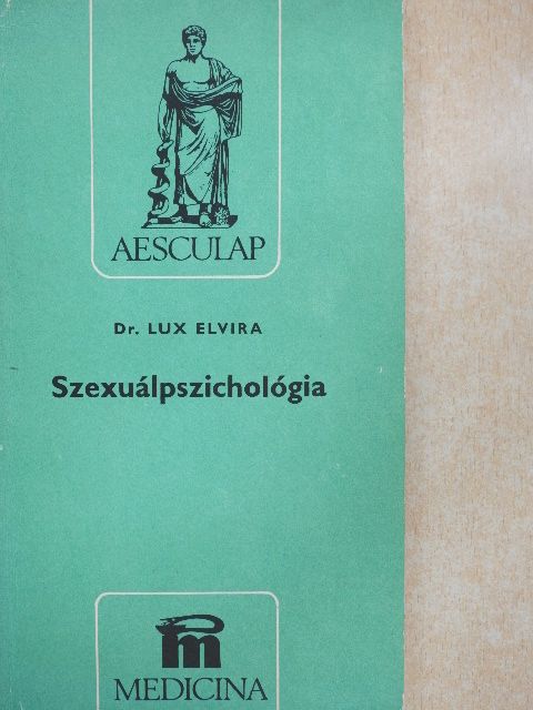 Dr. Lux Elvira - Szexuálpszichológia [antikvár]