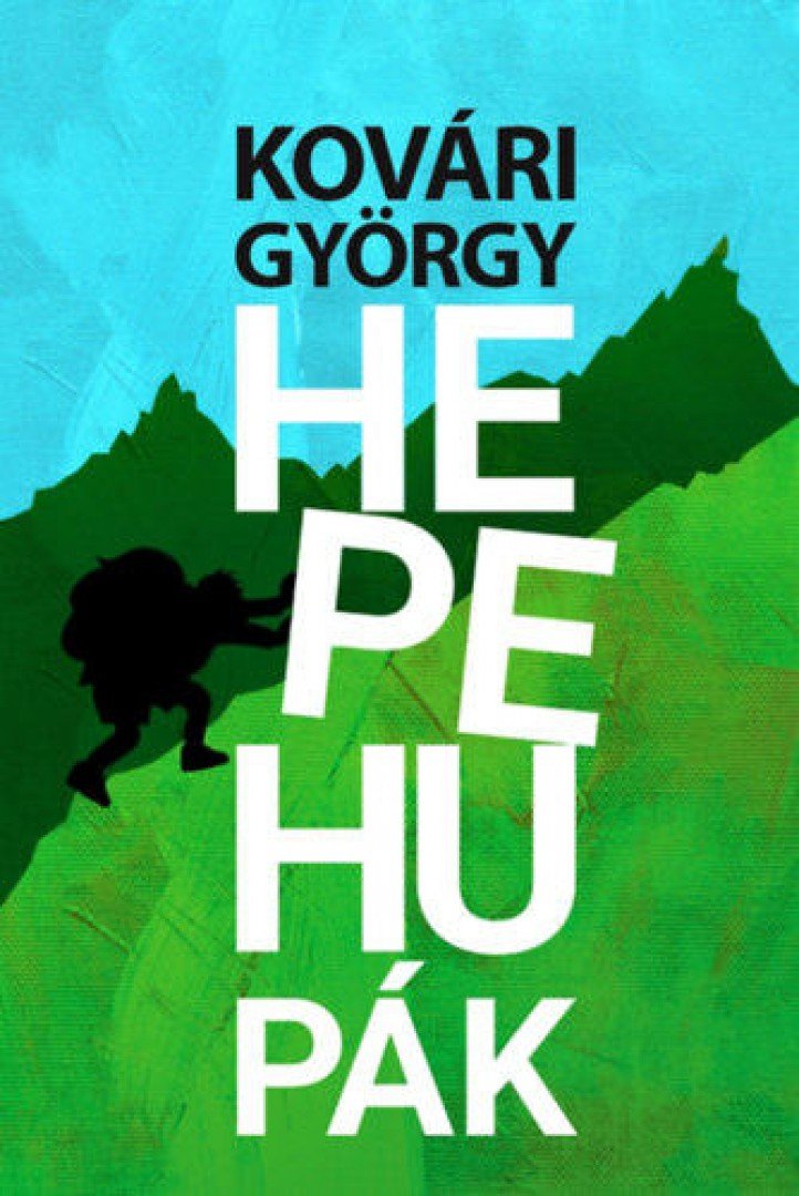 Kővári György - Hepehupák [antikvár]