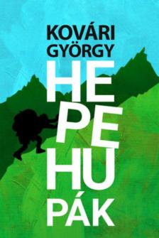 Kővári György - Hepehupák [antikvár]