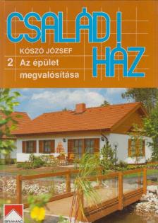 KÓSZÓ JÓZSEF - Családi ház 2. [antikvár]
