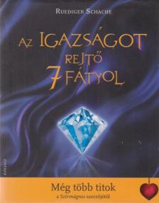 Ruediger Schache - Az igazságot rejtő 7 fátyol [antikvár]