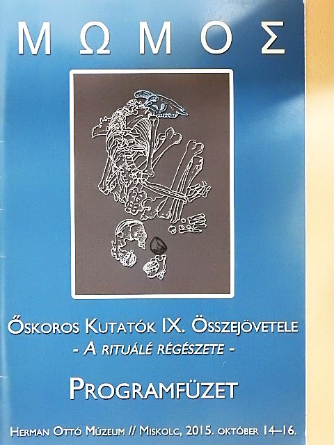 Fábián Szilvia - Őskoros Kutatók IX. Összejövetele  [antikvár]