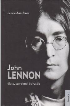 Lesley-Ann Jones - John Lennon élete, szerelmei és halála [antikvár]