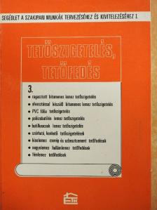 Bényey Imréné - Tetőszigetelés, tetőfedés [antikvár]