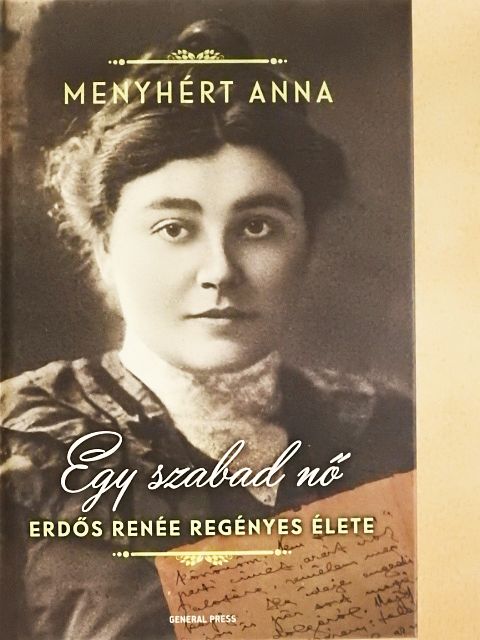 Menyhért Anna - Egy szabad nő [antikvár]