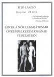 Bitó László - Érvek a nők legsajátosabb önrendelkezési jogának védelmében [antikvár]