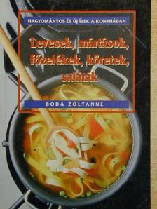 Boda Zoltánné - Levesek, mártások, főzelékek, köretek, saláták [antikvár]