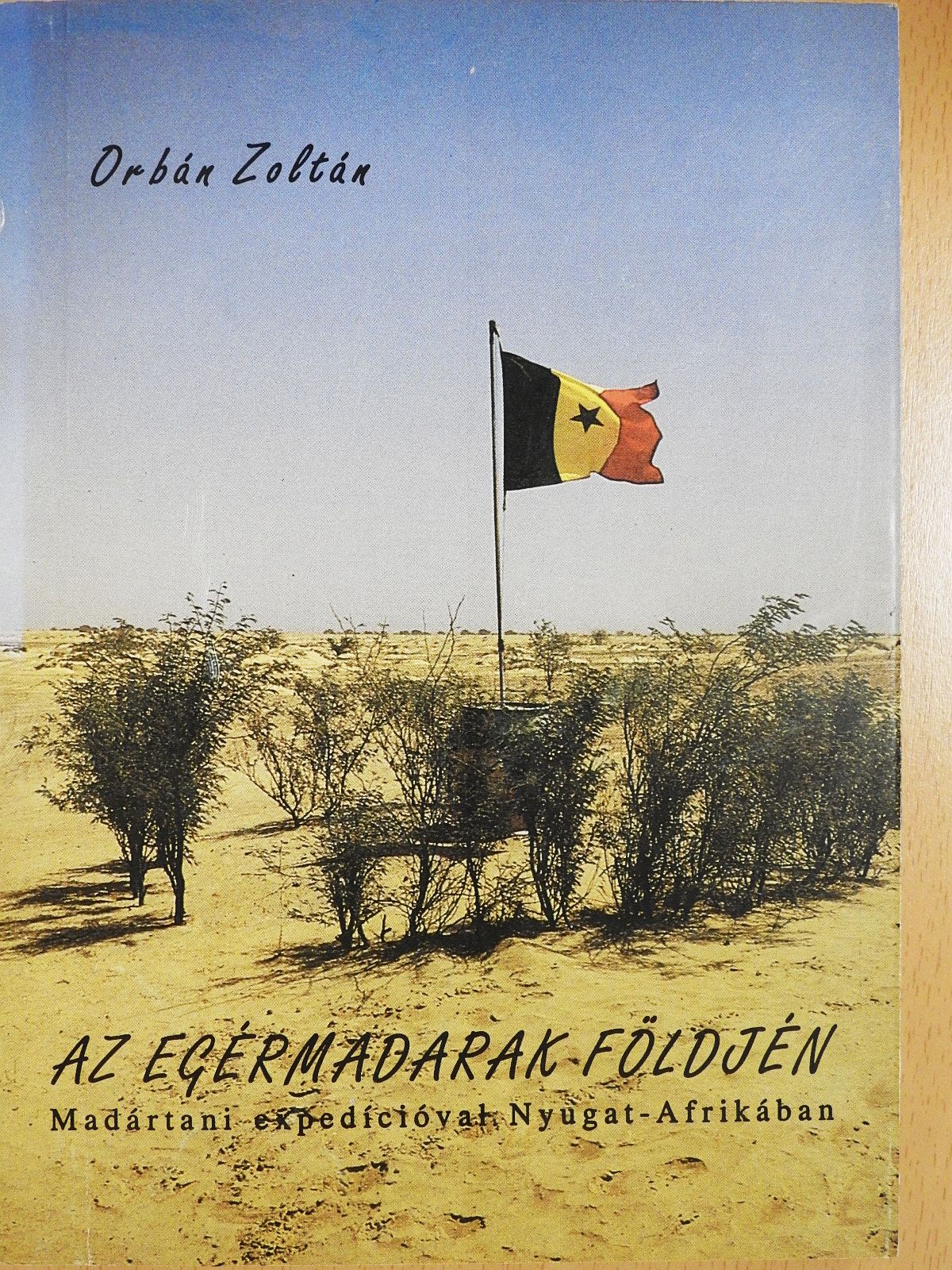 Orbán Zoltán - Az egérmadarak földjén (dedikált példány) [antikvár]