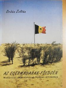 Orbán Zoltán - Az egérmadarak földjén (dedikált példány) [antikvár]