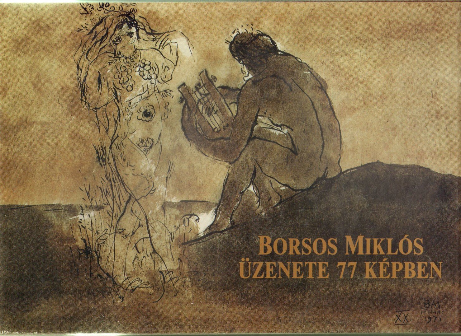Kratochwill Mimi, Borsosné Kéry Ilona - Borsos Miklós üzenete 77 képben [antikvár]