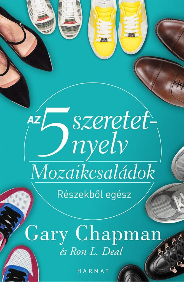 Gary Chapman - Az 5 szeretetnyelv a mozaikcsaládokban  [eKönyv: epub, mobi]