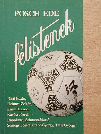 Posch Ede - Félistenek [antikvár]