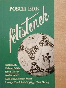 Posch Ede - Félistenek [antikvár]