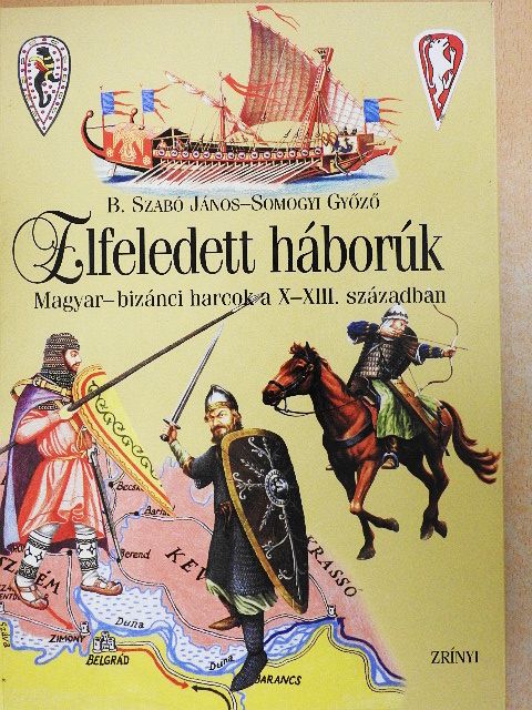 B. Szabó János - Elfeledett háborúk [antikvár]