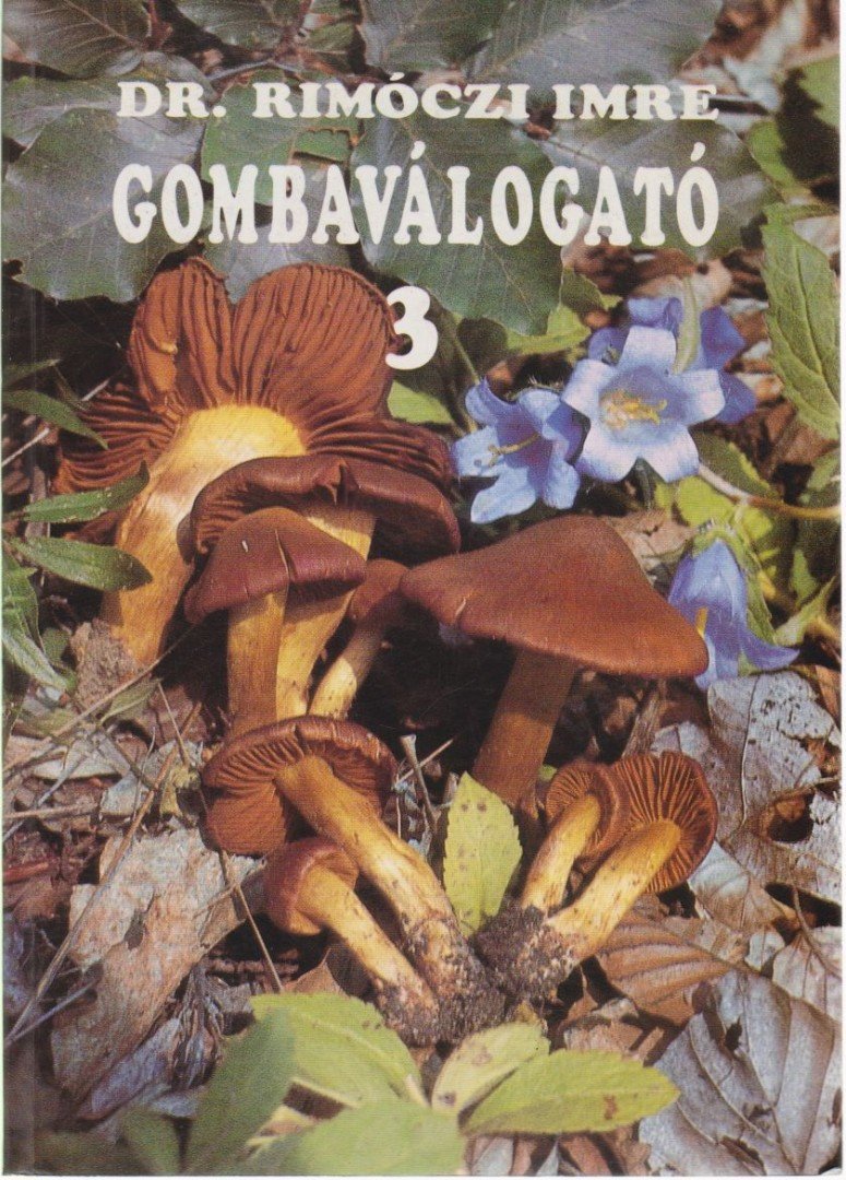 Dr. Rimóczi Imre - Gombaválogató 3. [antikvár]