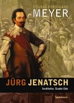 Conrad Ferdinand Meyer - Jürg Jenatsch [eKönyv: epub, mobi]