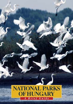 VOJNITS ANDRÁS DR. - National parks of Hungary - A Brief Guide - (Magyarország