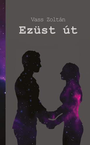 Vass Zoltán - Ezüst út [eKönyv: epub, mobi]