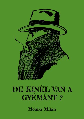 Milán Molnár - De kinél van a gyémánt? [eKönyv: epub, mobi]