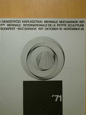I. Nemzetközi Kisplasztikai Biennálé [antikvár]
