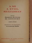 Edmond De Goncourt - A nő a XVIII. században I-II. [antikvár]