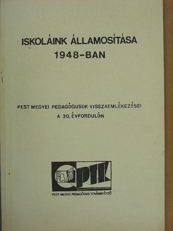 Iskoláink államosítása 1948-ban [antikvár]