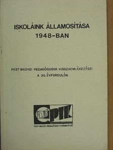 Iskoláink államosítása 1948-ban [antikvár]
