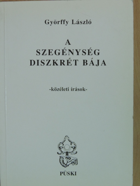 Györffy László - A szegénység diszkrét bája [antikvár]