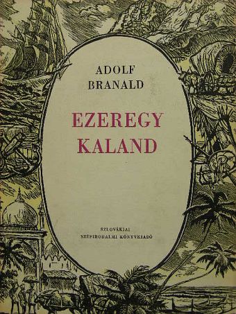 Adolf Branald - Ezeregy kaland [antikvár]
