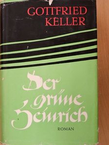 Gottfried Keller - Der grüne Heinrich [antikvár]