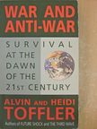 Alvin Toffler - War and Anti-War [antikvár]