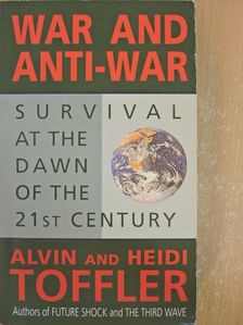 Alvin Toffler - War and Anti-War [antikvár]