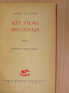 James Patton - Két világ melódiája [antikvár]