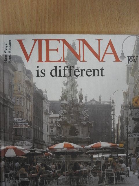Ernst Hausner - Vienna is different [antikvár]