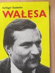 Szilágyi Szabolcs - Walesa (dedikált példány) [antikvár]