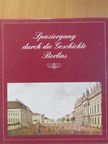 Bernd Dochow - Spaziergang durch die Geschichte Berlins [antikvár]