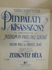 Zerkovitz Béla - Tánckettős a Pitypalaty kisasszony című operettből [antikvár]