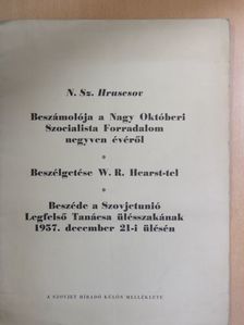 N. Sz. Hruscsov beszámolója a Nagy Októberi Szocialista Forradalom negyven évéről [antikvár]