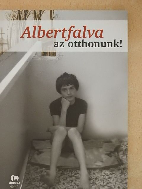 Ari Károly - Albertfalva az otthonunk! [antikvár]