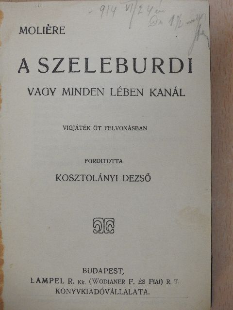 Gorkij Maxim - A szeleburdi/Kohlhaas Mihály/Malva/M. Tullius Cicero beszéde Verres ellen a műkincsekről/Szemelvények a kódexek irodalmából II. [antikvár]