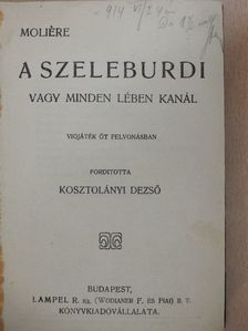 Gorkij Maxim - A szeleburdi/Kohlhaas Mihály/Malva/M. Tullius Cicero beszéde Verres ellen a műkincsekről/Szemelvények a kódexek irodalmából II. [antikvár]