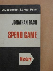 Jonathan Gash - Spend Game [antikvár]