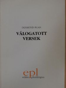 Desmond Egan - Válogatott versek/Selected poems [antikvár]