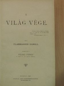 Flammarion Kamill - A világ vége [antikvár]