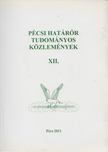 Gaál Gyula, Hautzinger Zoltán - Pécsi határőr tudományos közlemények XII. [antikvár]