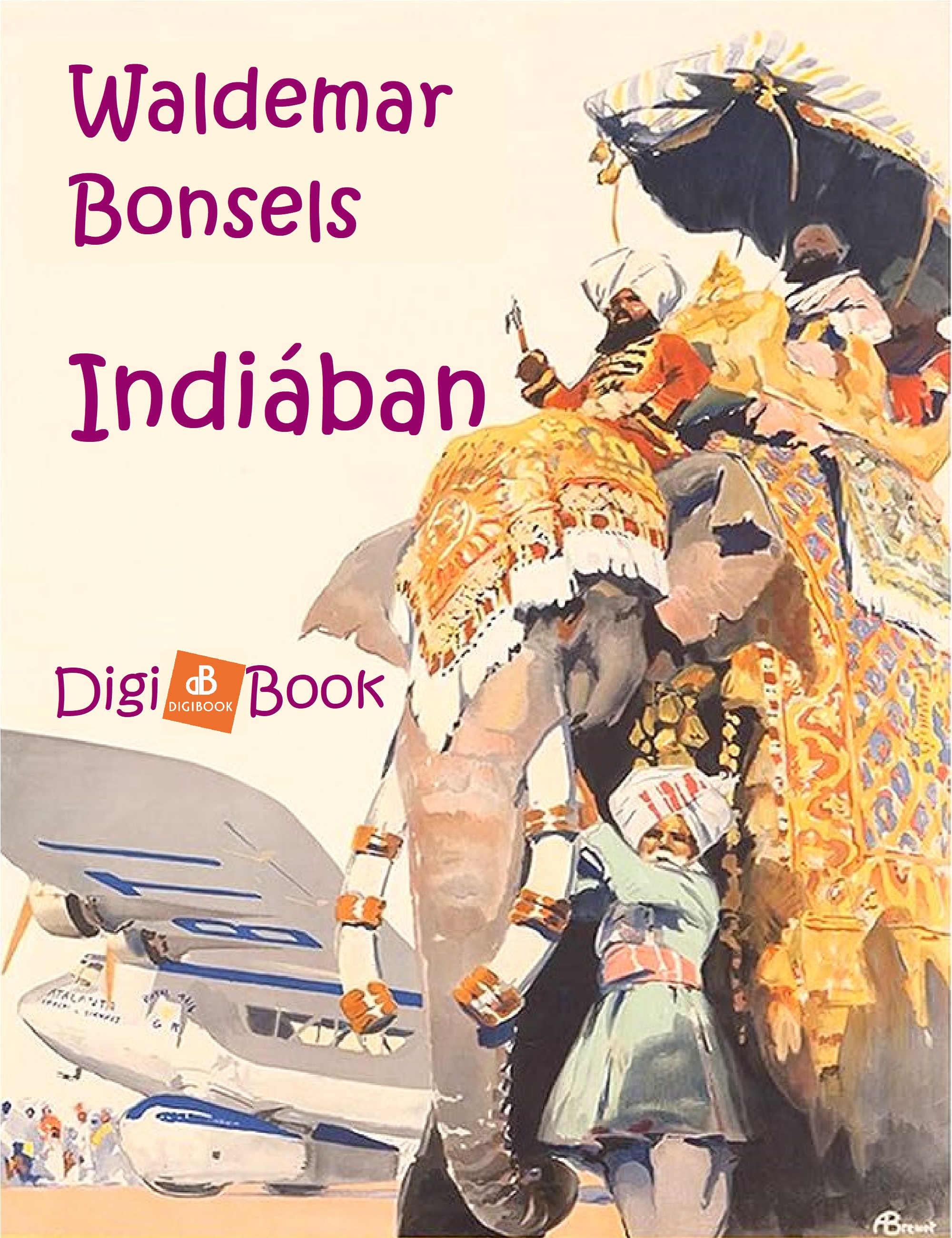Waldemar Bonsels - Indiában [eKönyv: epub, mobi]