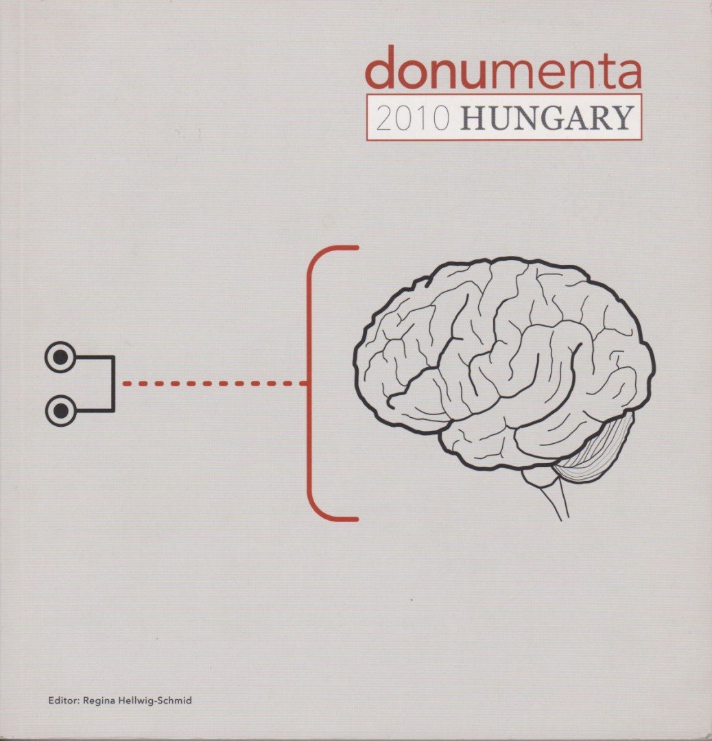 Regina Hellwig-Schmid - Donumenta 2010 Hungary [antikvár]