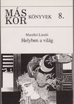 Marafkó László - Helyben a világ [antikvár]