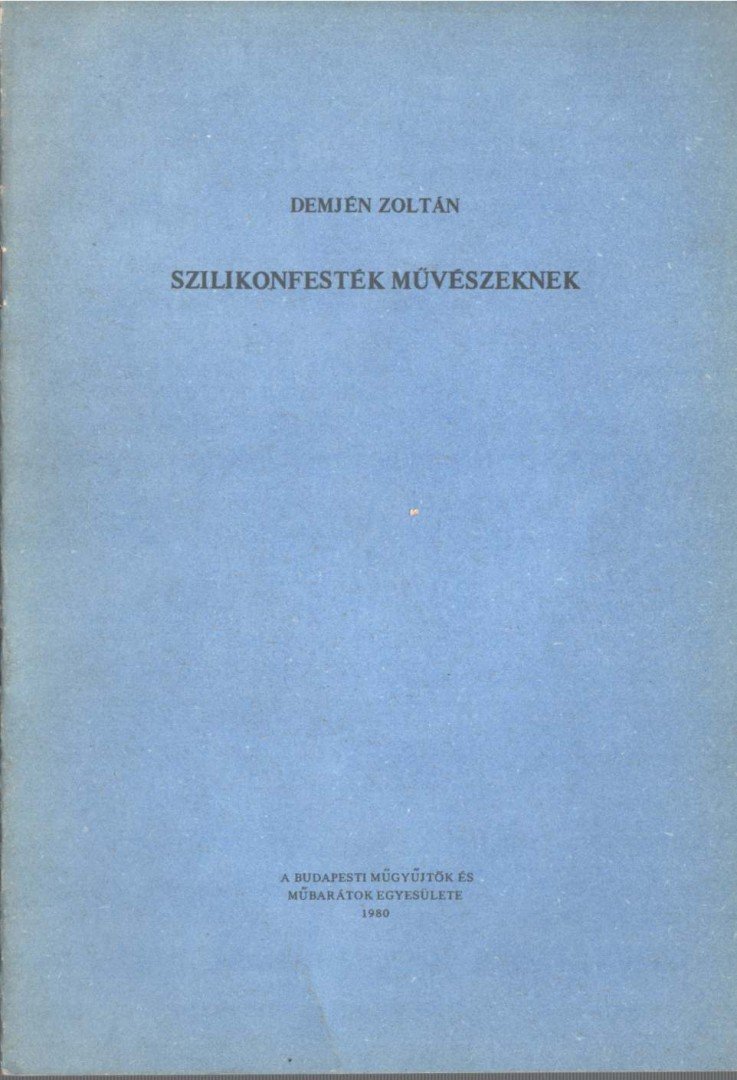 Demjén Zoltán - Szilikonfesték művészeknek [antikvár]