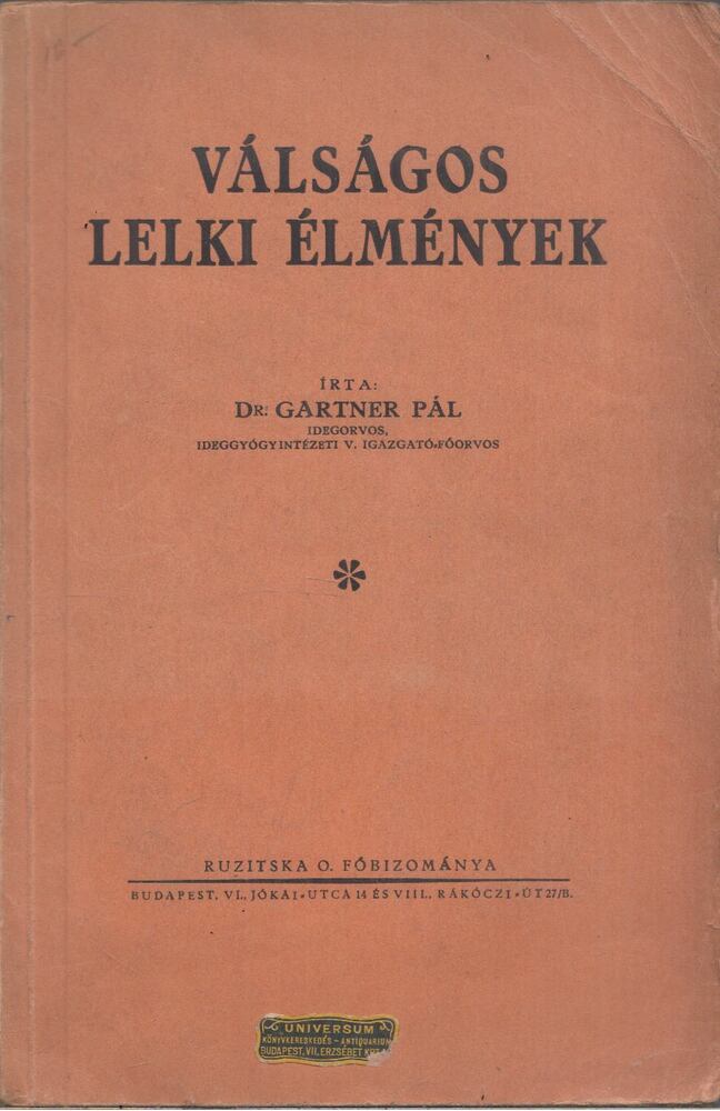 Dr. Gartner Pál - Válságos lelki élmények [antikvár]